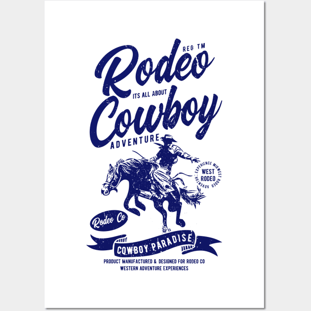 Rodeo Cowboy Paradise Wall Art by JakeRhodes